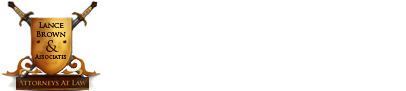 Lance Brown & Associates  We fight for our clients.